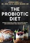 The Probiotic Diet: Improve Digesti