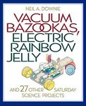 Vacuum Bazookas, Electric Rainbow J