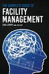 The Complete Guide to Facility Management