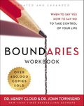 Boundaries Workbook: When to Say Ye