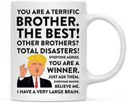 Andaz Press Funny President Donald Trump 11oz. Coffee Mug Gift, Terrific Brother, 1-Pack, Hot Chocolate Christmas Birthday Drinking Cup Republican Political Satire for Family in Laws