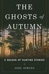 The Ghosts of Autumn: A Season of H