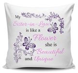 My Sister-in-Law Is Like A Flower Novelty Cushion Cover