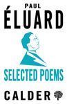 Selected Poems: Éluard (Dual-Language Ed.): Éluard: Éluard: Dual-language Edition