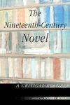 The Nineteenth-Century Novel: A Critical Reader