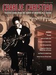 Charlie Christian: Selected Guitar TAB Edition Solos from the Father of Modern Jazz Guitar: Selected Solos from the Father of Modern Jazz Guitar (Guitar TAB)