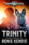 Trinity: Military Working Dog (A Breed Apart Book 1)