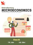 Introductory Microeconomics for Class 11 | CBSE (NCERT Solved) | Examination 2024-25 | By TR Jain & VK Ohri