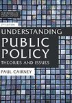 Understanding Public Policy: Theories and Issues (Textbooks in Policy Studies)