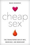 Cheap Sex: The Transformation of Me