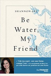 Be water, 