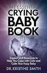 The Essential Crying Baby Book: Sup