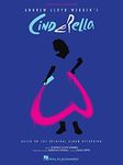 Andrew Lloyd Webber's Cinderella: Piano/Vocal Selections Based on the Original Album Recording