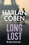 Long Lost: A gripping thriller from the #1 bestselling creator of hit Netflix show Fool Me Once (Myron Bolitar Book 9)