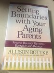 Setting Boundaries with Your Aging Parents: Finding Balance Between Burnout and Respect