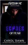 Echoes of Fear (Obsidian MC Book 3)