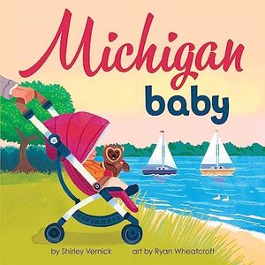 Michigan Baby: An Adorable & Giftable Board Book with Activities for Babies & Toddlers that Explores the Great Lakes State (Local Baby Books)