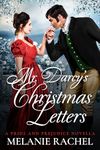 Mr. Darcy's Christmas Letters: A Pride and Prejudice Novella (Darcy and Elizabeth Happily Ever Afters)