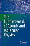The Fundamentals of Atomic and Molecular Physics (Undergraduate Lecture Notes in Physics)