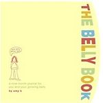 The Belly Book: A Nine-Month Journa