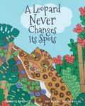 A Leopard Never Changes its Spots: Will Leopard Really Become a Jungle Vegetarian? Find Out in This Delightfully Funny Picture Book: 3