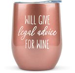 Lawyer Gifts -"Will Give Legal Advice for Wine" 12oz Tumbler/Mug for Wine or Coffee - Gift Idea for Law School, Judge, Women, Men, Attorney, Student, Paralegal, Graduation, Prosecutor