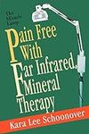 Pain Free With Far Infrared Mineral