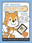 Official Scratchjr Book: Help Your Kids Learn to Code