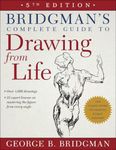 Bridgman's Complete Guide to Drawing From Life