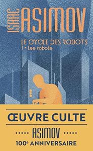 Le cycle des robots, 1 : Les robots