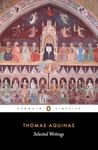 Selected Writings of Thomas Aquinas