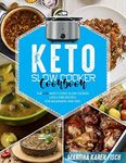 KETO SLOW COOKER COOKBOOK: The 250 