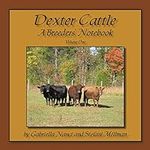 Dexter Cattle: A Breeders' Notebook