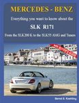 MERCEDES-BENZ, The SLK models: The R171: Volume 2