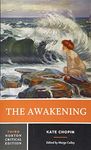 The Awakening 3e: A Norton Critical Edition: 0 (Norton Critical Editions)