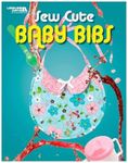 LEISURE ARTS Sew Cute Baby Bibs Boo
