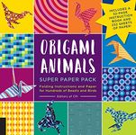 Origami Animals Super Paper Pack: Folding Instructions and Paper for Hundreds of Beasts and Birds--Includes a 32-page instruction book and 232 sheets of paper! (Origami Super Paper Pack)