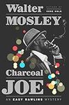 Charcoal Joe: An Easy Rawlins Mystery