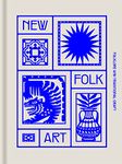 NEW FOLK ART: Design inspired by folklore and traditional craft