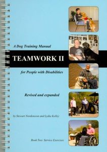 Teamwork II: A Dog Training Manual for People with Disabilities