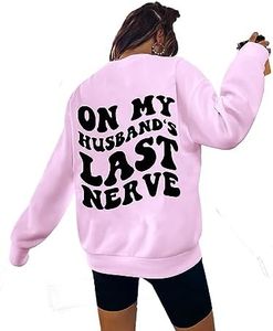 SUPEYA On My Husband'S Last Nerve Oversized Sweatshirt Wife Life Shirt Funny Sarcastic Shirts Casual Long Sleeve Tops, Pink, Small