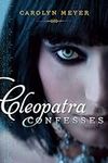 Cleopatra Confesses (Paula Wiseman 