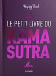 Le petit livre du kama sutra: PETIT LIVRE DU KAMA SUTRA -LE