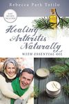 Healing Arthritis Naturally With Es