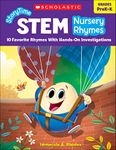 Storytime Stem: Nursery Rhymes: 10 Favorite Rhymes with Hands-On Investigations