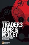 Traders, Guns & Money: Knowns and unknowns in the dazzling world of derivatives