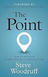 The Point: How to Win with Clarity-