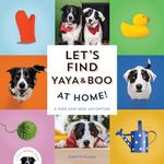 Let's Find Yaya and Boo at Home!: A Hide-and-Seek Adventure: 6 (Find Momo)