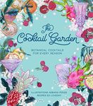 The Cocktail Garden: Botanical cocktails for every season