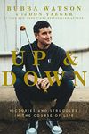 Up and Down: Victories and Struggles in the Course of Life